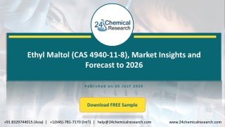 Ethyl Maltol (CAS 4940-11-8), Market Insights and Forecast to 2026