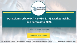 Potassium Sorbate (CAS 24634-61-5), Market Insights and Forecast to 2026