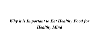 Why it is Important to Eat Healthy Food for Healthy Mind