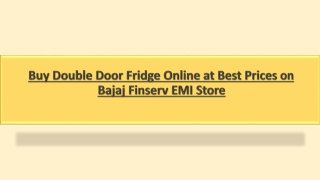Buy Double Door Fridge Online at Best Prices on Bajaj Finserv EMI Store