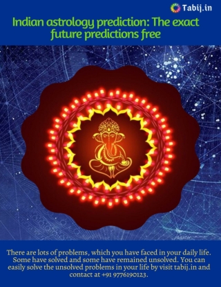 Indian astrology prediction: The exact future predictions free