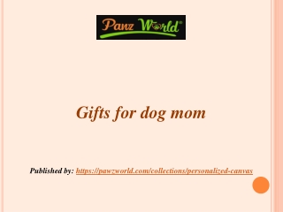 Gifts for dog mom