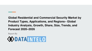 Residential and Commercial Security Market growth opportunity and industry forecast to 2026