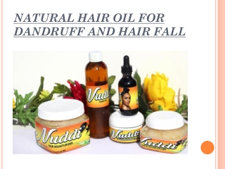 EFFECTIVE NATURAL HAIR OIL FOR DANDRUFF AND HAIR FALL