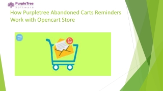 How Purpletree Abandoned Carts Reminders Work with Opencart Store
