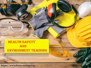 Health Safety And Environment Training