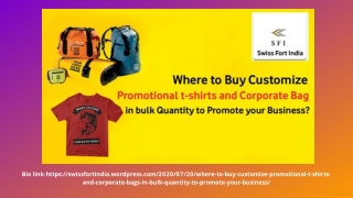 Where to Buy Customize Promotional T-shirts and Corporate Bags in Bulk Quantity to Promote Your Business