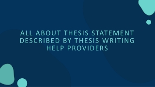 All About Thesis Statement Described By Thesis Writing Help Providers