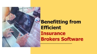 Benefitting from Efficient Insurance Brokers Software