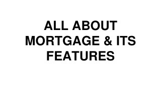 Things That Make Mortgage Loan As a Best Option