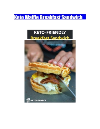 Keto Waffle Breakfast Sandwich