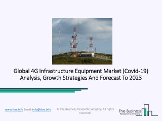 4G Infrastructure Equipment Market Demand, Top Players, Opportunities To 2023