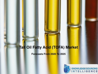 Tall Oil Fatty Acid (TOFA) Market Research Analysis By Knowledge Sourcing Intelligence