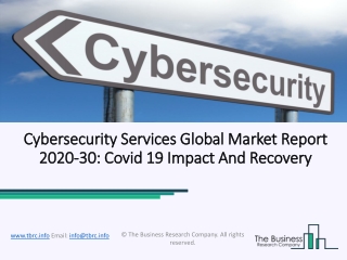 Global Cybersecurity Services Market Growth, Detailed Analysis And Forecast To 2030