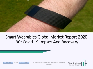 Global Smart Wearables Market Strategy, Manufacturers and Future Insights 2020