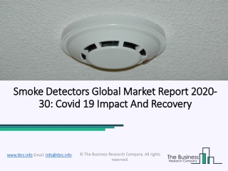 Covid-19 Impact On Smoke Detectors Market Growth Rate And Industry Analysis To 2030