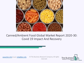 Canned/Ambient Food Market Size, Demand, Growth, Analysis and Forecast to 2030