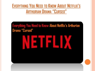 Everything You Need to Know About Netflix’s Arthurian Drama “Cursed”