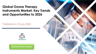 Global Ozone Therapy Instruments Market, Key Trends and Opportunities to 2026