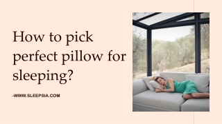 How to pick perfect pillows for sleeping?