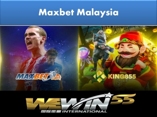 maxbet Malaysia is the hottest trend for Gamblers