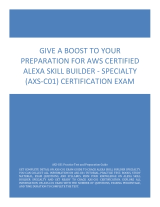 Give a Boost to Your Preparation for AWS Certified Alexa Skill Builder - Specialty (AXS-C01) Certification Exam