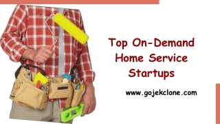 Top On-Demand Home Service Startups