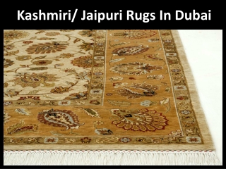 Kashmiri rugs and jaipuri rugs