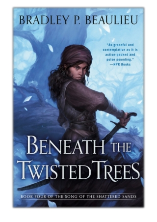 [PDF] Free Download Beneath the Twisted Trees By Bradley P. Beaulieu