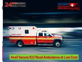 Get on Rent Road Ambulance Service in Katihar or Madhubani with ICU Expert