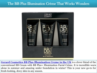 The BB Plus Illumination Crème That Works Wonders