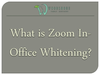 What is Zoom In-Office Whitening?