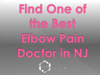 Find One of the Best Elbow Pain Doctor in NJ