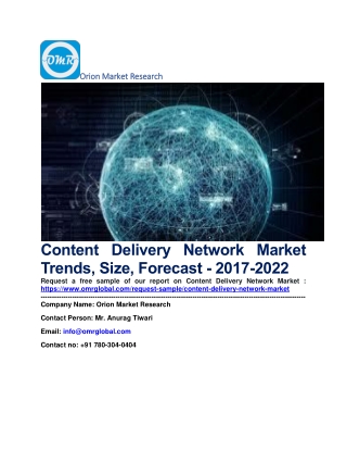 Content Delivery Network Market Trends, Size, Forecast - 2017-2022