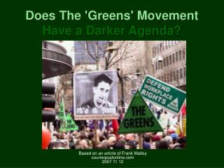 Does The 'Greens' Movement Have a Darker Agenda?