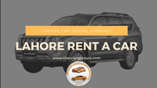 Lahore Rent a Car-theorangetours.com