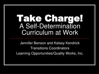 Take Charge! A Self-Determination Curriculum at Work