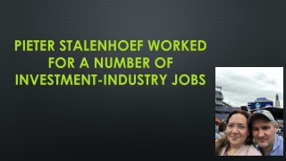 Pieter Stalenhoef Worked For a Number of Investment-Industry Jobs