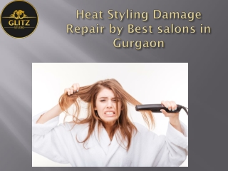 Heat Styling Damage Repair by Best salons in Gurgaon