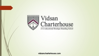 Vidsan Charterhouse