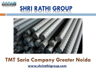 TMT Saria Company Greater Noida - Shri Rathi Group