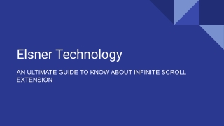 AN ULTIMATE GUIDE TO KNOW ABOUT INFINITE SCROLL EXTENSION
