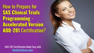 [PDF] SAS Clinical Trials Programming - Accelerated Version (A00-281) Certification Exam