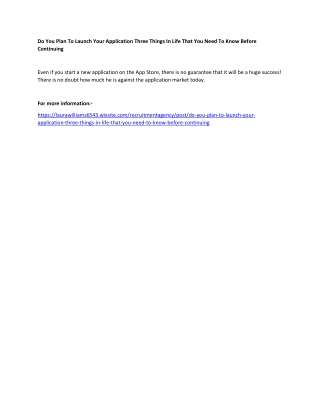 Do You Plan To Launch Your Application? Three Things In Life That You Need To Know Before Continuing