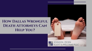 How Dallas Wrongful Death Attorneys Can Help You?