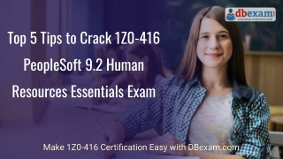 [2020] Top 5 Tips to Crack 1Z0-416 PeopleSoft 9.2 Human Resources Essentials Exam