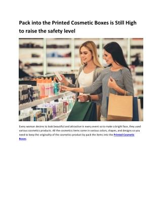 Pack into the Printed Cosmetic Boxes is Still High to raise the safety level