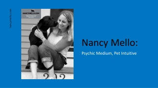 Nancy Mello - Psychic Medium Animal Communicator