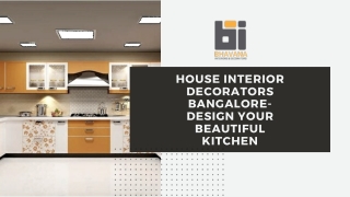 House Interior Decorators Bangalore- Design your Beautiful Kitchen