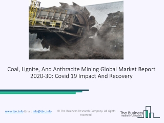2020 Coal, Lignite, And Anthracite Mining Industry Outlook, Growth And Trends